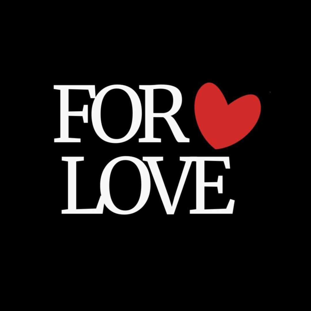 For Love