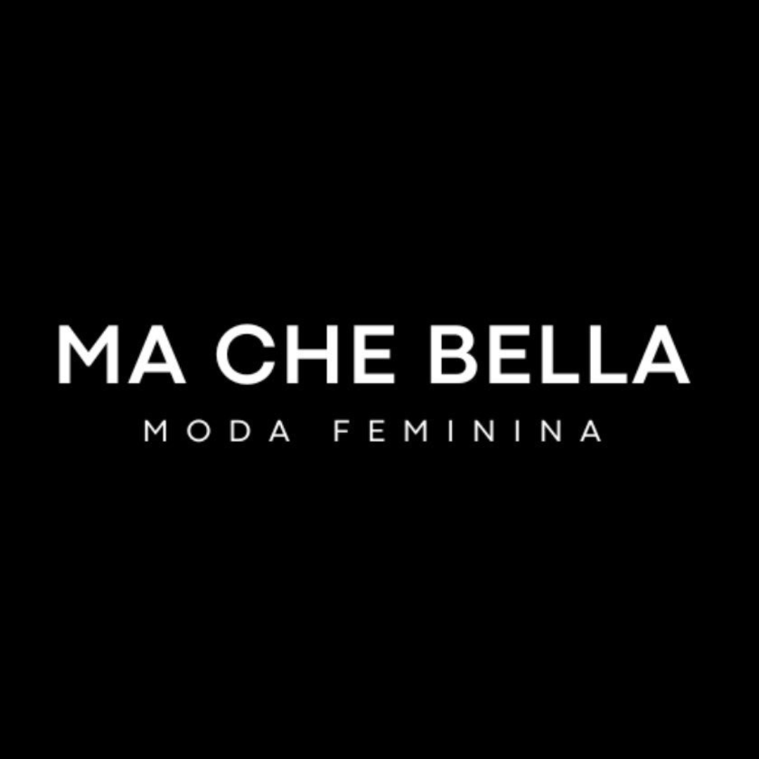 MA CHE BELLA